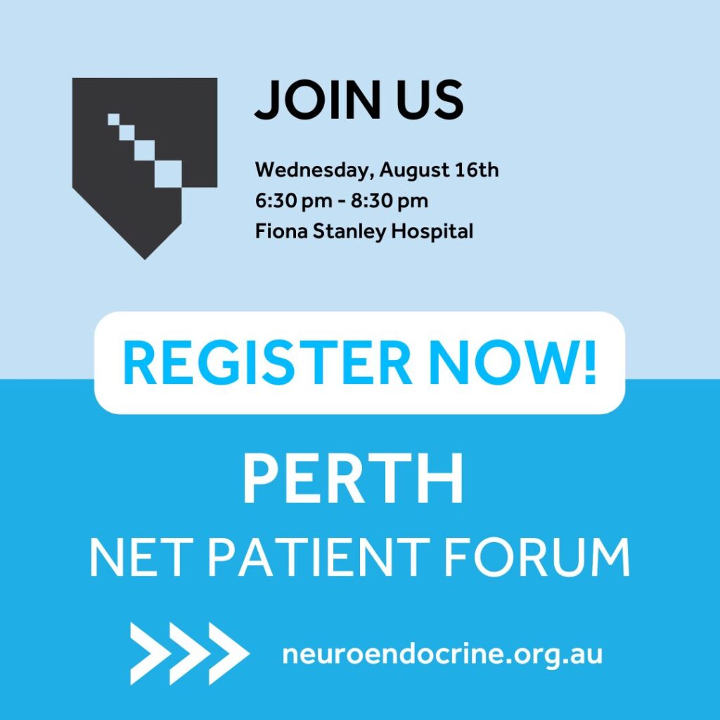 Register now Perth NET Patient Forum 2023